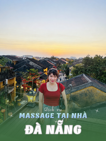 SỐ 210366: MASSAGE TẠI NHÀ ĐÀ NẴNG (tại nhà, căn hộ, khách sạn,...)