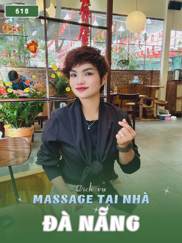 SỐ 618: MASSAGE TẠI NHÀ ĐÀ NẴNG