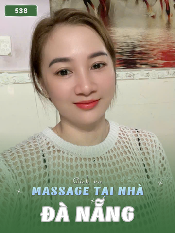 SỐ 538: MASSAGE TẠI NHÀ ĐÀ NẴNG