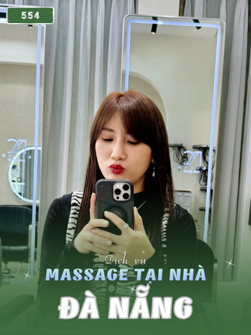 SỐ 554: MASSAGE TẠI NHÀ ĐÀ NẴNG