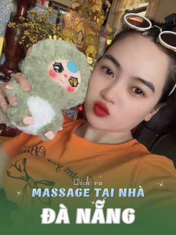 Số 210356: MASSAGE TẬN NHÀ ĐÀ NẴNG (tại nhà, căn hộ, khách sạn,...)