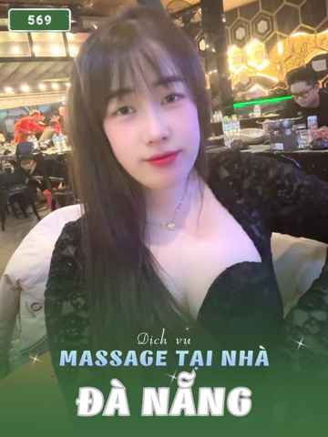 SỐ 569: MASSAGE TẠI NHÀ ĐÀ NẴNG