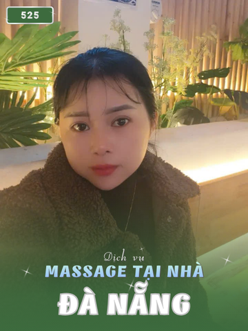 Số 525: MASSAGE TẠI NHÀ ĐÀ NẴNG