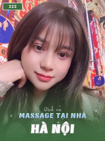 SỐ 222: MASSAGE TẠI NHÀ HÀ NỘI