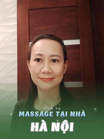 SỐ 210211: MASSAGE TẬN NHÀ TP HÀ NỘI (tại nhà, căn hộ, khách sạn,...)
