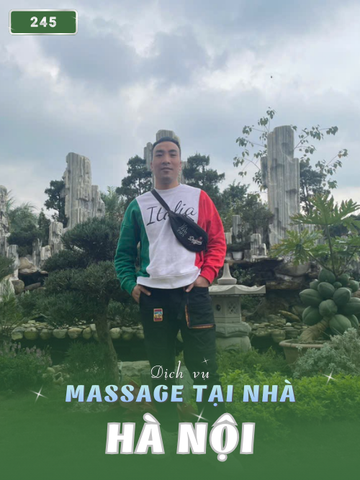SỐ 245: MASSAGE TẠI NHÀ HÀ NỘI