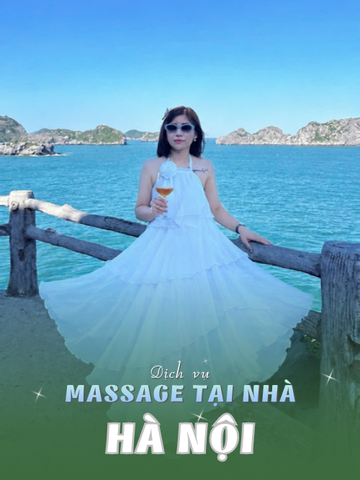 SỐ 210284: MASSAGE TẠI NHÀ THỦ ĐÔ HÀ NỘI (tại nhà, căn hộ, khách sạn,...)