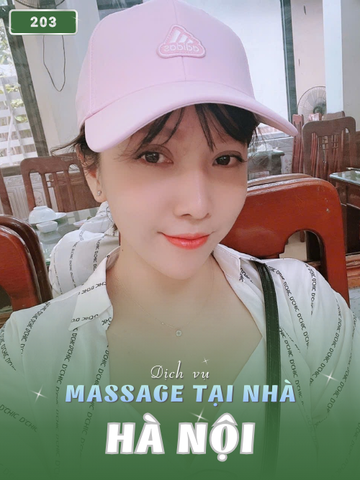 SỐ 203: MASSAGE TẠI NHÀ HÀ NỘI