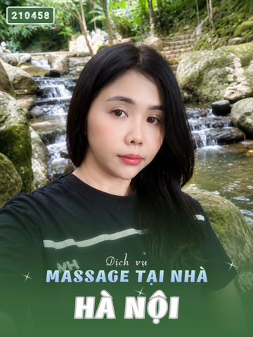 SỐ 210458: MASSAGE TẠI NHÀ TP HÀ NỘI (tại nhà, căn hộ, khách sạn,...)
