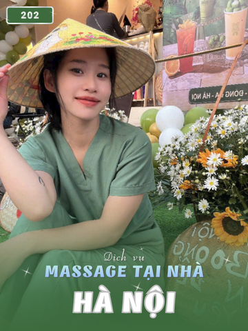 SỐ 202: MASSAGE TẠI NHÀ HÀ NỘI