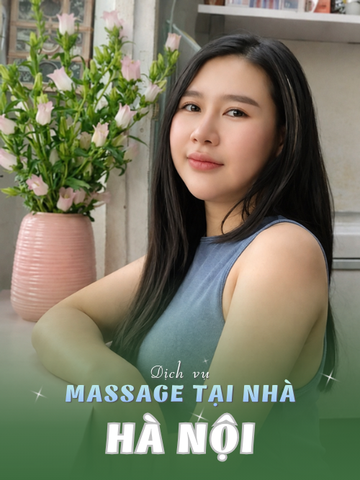 SỐ 210326: MASSAGE TẠI NHÀ THỦ ĐÔ HÀ NỘI (tại nhà, căn hộ, khách sạn,...)
