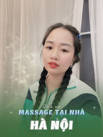 SỐ 210540: MASSAGE TẬN NƠI HÀ NỘI (tại nhà, căn hộ, khách sạn,...)