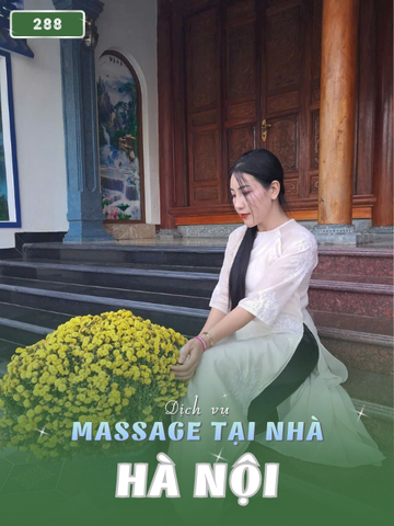 SỐ 210387: MASSAGE TẬN NHÀ TP HÀ NỘI (tại nhà, căn hộ, khách sạn,...)
