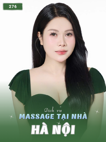 SỐ 276: MASSAGE TẠI NHÀ THÀNH PHỐ HÀ NỘI (tại nhà, căn hộ, khách sạn,...)