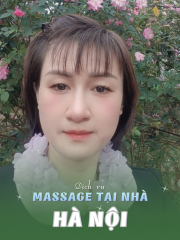 SỐ 210006: MASSAGE TẬN NƠI TP HÀ NỘI (tại nhà, căn hộ, khách sạn,...)