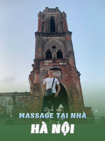 SỐ 210301: MASSAGE TẬN NHÀ TP HÀ NỘI (tại nhà, căn hộ, khách sạn,...)