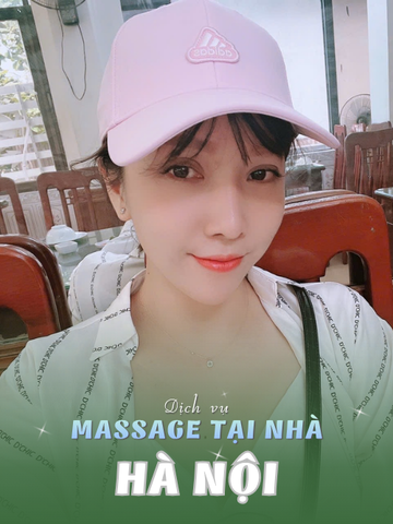 SỐ 210190: MASSAGE TẬN NHÀ TP HÀ NỘI (tại nhà, căn hộ, khách sạn,...)