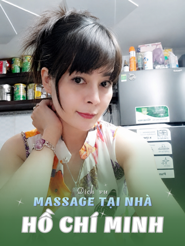 SỐ 210197: MASSAGE TẬN NƠI HỒ CHÍ MINH (tại nhà, căn hộ, khách sạn,...)