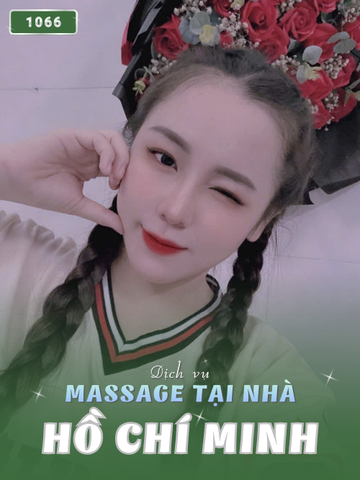SỐ 1066: MASSAGE TẠI NHÀ TP HỒ CHÍ MINH (tại nhà, căn hộ, khách sạn,...)