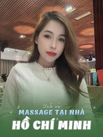 SỐ 210214: MASSAGE TẬN NHÀ HCM (tại nhà, căn hộ, khách sạn,...)
