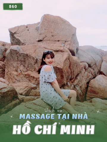 SỐ 860: MASSAGE TẠI NHÀ TPHCM
