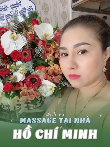 SỐ 210413: MASSAGE TẠI NHÀ SÀI GÒN (tại nhà, căn hộ, khách sạn,...)