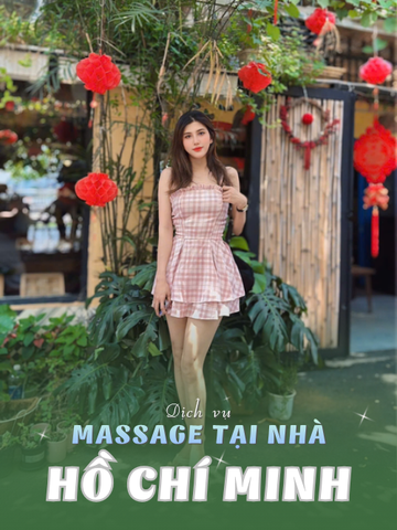 SỐ 210257: MASSAGE TẬN NHÀ TPHCM (tại nhà, căn hộ, khách sạn,...)