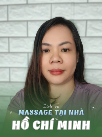 SỐ 210316: MASSAGE TẠI NHÀ TPHCM (tại nhà, căn hộ, khách sạn,...)