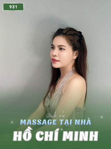 Số 931 : DỊCH VỤ MASSAGE TẠI NHÀ & KHÁCH SẠN TP HCM