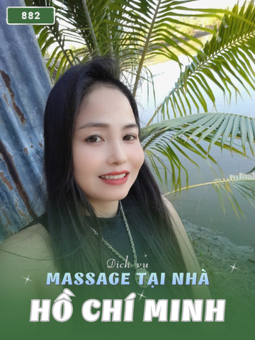 SỐ 882: MASSAGE TẠI NHÀ TPHCM