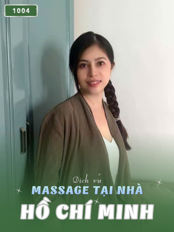 SỐ 1004: MASSAGE TẠI NHÀ TPHCM