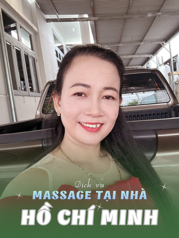 SỐ 210225: MASSAGE TẠI NHÀ TP HỒ CHÍ MINH (tại nhà, căn hộ, khách sạn,...)