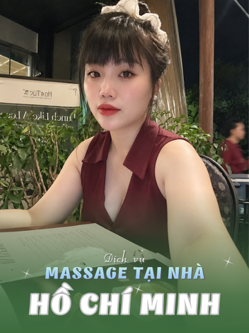 SỐ 210255: MASSAGE TẬN NHÀ SÀI GÒN (tại nhà, căn hộ, khách sạn,...)