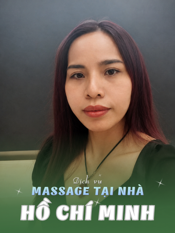 SỐ 210395: MASSAGE TẬN NƠI TP HỒ CHÍ MINH (tại nhà, căn hộ, khách sạn,...)