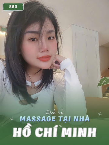 SỐ 853: MASSAGE TẠI NHÀ TPHCM