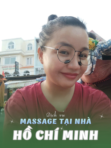 SỐ 210249: MASSAGE TẠI NHÀ TP HỒ CHÍ MINH (tại nhà, căn hộ, khách sạn,...)