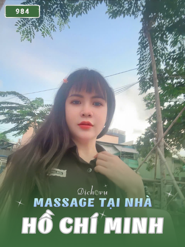 SỐ 984: MASSAGE TẠI NHÀ TPHCM