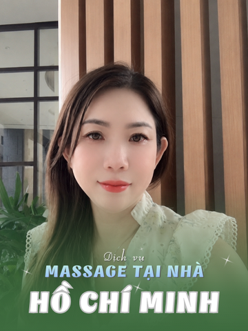 Số 210223: MASSAGE TẬN NHÀ TPHCM (tại nhà, căn hộ, khách sạn,...)