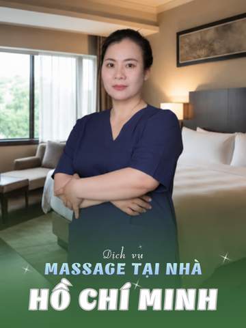 SỐ 210245: MASSAGE TẠI NHÀ THÀNH PHỐ HỒ CHÍ MINH (tại nhà, căn hộ, khách sạn,...)