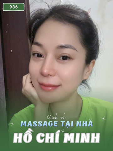 SỐ 936: MASSAGE TẠI NHÀ TPHCM