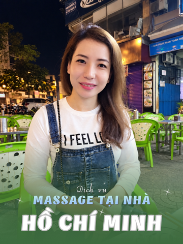 SỐ 210445: MASSAGE TẬN NƠI TPHCM (tại nhà, căn hộ, khách sạn,...)