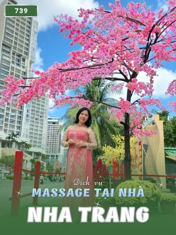 Số 739: MASSAGE TẬN NƠI NHA TRANG (tại nhà, căn hộ, khách sạn,...)