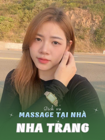 Số 210578: MASSAGE TẬN NƠI TP NHA TRANG (tại nhà, căn hộ, khách sạn,...)