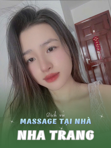 Số 210584: MASSAGE TẬN NHÀ TP NHA TRANG (tại nhà, căn hộ, khách sạn,...)