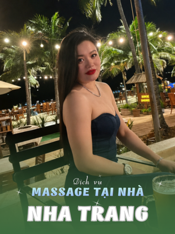 SỐ 210368: MASSAGE TẠI NHÀ NHA TRANG (tại nhà, căn hộ, khách sạn,...)
