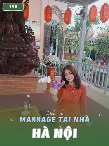 SỐ 195: MASSAGE TẠI NHÀ HÀ NỘI (tại nhà, căn hộ, khách sạn,...)