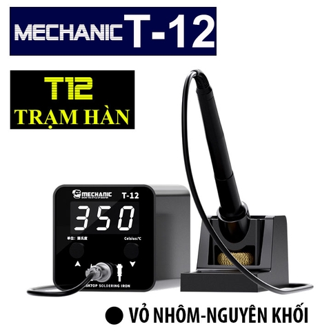 Trạm Hàn MECHANIC T12 Màn Hình Số 50W 450 Độ 63x70x118MM 840G