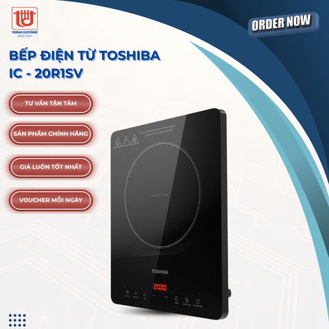 Toshiba Bếp Điện Từ IC - 20R1SV - Công suất 2000W