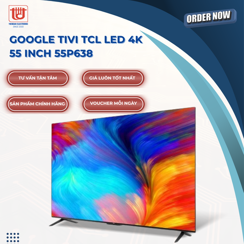 TCL Google Tivi 4K 55 inch 55P638