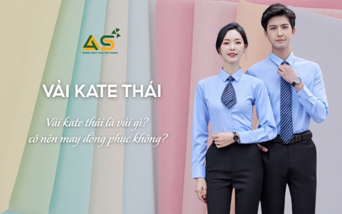 VẢI KATE THÁI LÀ VẢI GÌ? CÓ NÊN MAY ĐỒNG PHỤC BẰNG VẢI KATE THÁI KHÔNG?